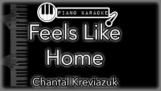 Feels Like Home - Chantal Kreviazuk - Piano Karaoke Instrumental