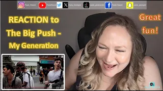 The Big Push - My Generation REACTION!