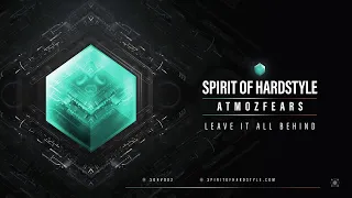 Atmozfears - Leave It All Behind