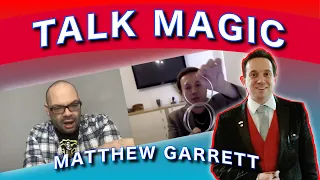 Matthew Garrett Magic Talk | Talk Magic With Craig Petty