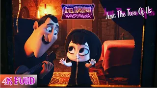 Transylvania 4 Just the Two of Us | HOTEL TRANSYLVANIA TRANSFORMANIA | Bill Withers | 4K Ultra FUHD