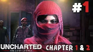 Uncharted The Lost Legacy (Hindi) Walkthrough Part 1 - The Insurgency & Infiltration (PS4 Gameplay)