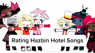 Rating Hazbin Hotel Songs!! || MY OPINION || Hazbin Hotel || Gacha Club