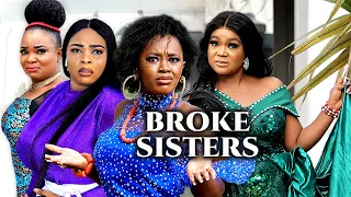 BROKE SISTERS | RACHAEL OKONKWO | LUCHY DONALD | ESTHER OKORIE | AKACHI MAX | NOLLYWOOD BEST MOVIES