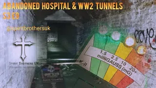 abandoned hospital and ww2 tunnels S3 E9