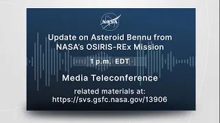 Update on Asteroid Bennu from NASA’s OSIRIS-REx Mission