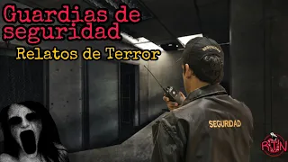 Escalofriantes Relatos De Terror De Guardias de Seguridad (Relatos de Terror)