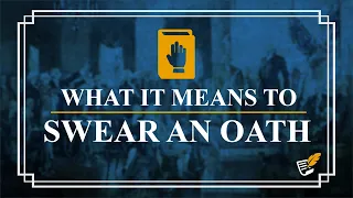 Importance of Swearing an Oath | Constitution Corner