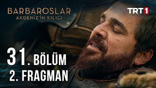 Barbaroslar: Akdeniz'in Kılıcı 31. Bölüm 2. Fragmanı