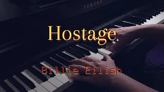 Hostage - Billie Eilish [Piano Cover]