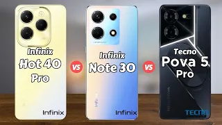 Infinix Hot 40 Pro vs Infinix Note 30 vs Tecno Pova 5 Pro