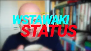 Wstawaki [#1173] Status