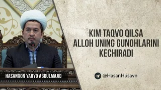 Kim taqvo qilsa Alloh uning gunohlarini kechiradi