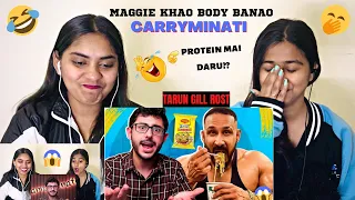 MAGGIE KHAO BODY BANAO | CARRYMINATI | TARUN GILL ROAST | 😂REACTION BY THE GIRLS SQUAD