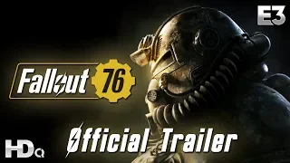 FALLOUT 76 - E3 2018 Official World Premiere Gameplay Trailer (PC, PS4 & XB1) HD