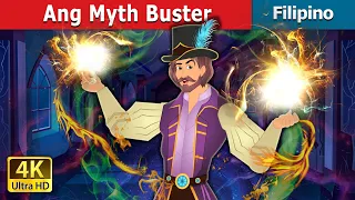 Ang Myth Buster | The Myth Buster in Filipino | @FilipinoFairyTales