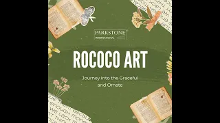 Journey into the Graceful and Ornate: Rococo Style