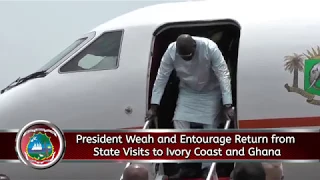 President Weah and Entourage Return from State Visits to Ivory Coast and Ghana