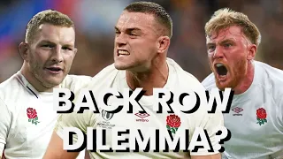 ALL CONTENDERS, ALL COMBINATIONS! The Big England Backrow Selection Debate