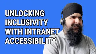 Unily Podcast #24 - Unlocking inclusivity with intranet accessibility