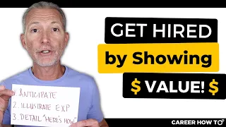 How to Show Your Value to Employers so You Get Hired