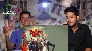 Pakistani Reacts To | Badhaai Ho Official Trailer | Ayushmann Khurrana, Sanya Malhotra | Reaction Ex