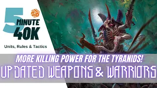 New, Nastier Weapons and Tougher Warriors for the Tyranids in their new Codex!
