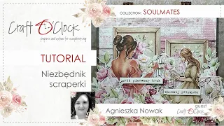 TUTORIAL - Niezbędnik scraperki - SOULMATES - design by: Agnieszka Nowak