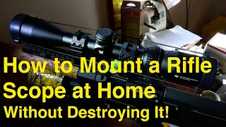 How to mount a  Rifle Scope