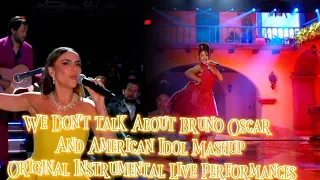 We Don't talk About Bruno Oscar And American Idol Mashup Original Instrumental Live Performances
