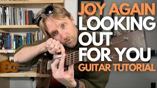 Looking Out for You by Joy Again Guitar Tutorial - Guitar Lessons with Stuart!