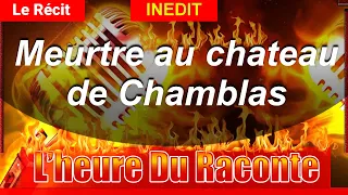 Hondelatte Raconte: Meurtre au chateau de Chamblas Récit Intégral, Hondelatte Raconte, Christophe