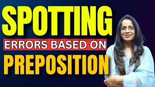 Spotting Errors Based On Preposition For SSC CPO 2024, CHSL, MTS, CGL, Steno, Phase 12  | Rani Mam