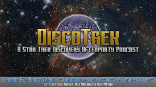 DiscoTrek #27: Short Treks "The Brightest Star" & "The Escape Artist"