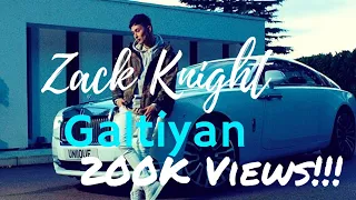 Galtiyan - Zack Knight | Full Song | New Song 2017