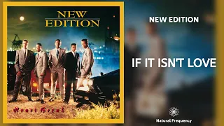 New Edition - If It Isn't Love (432Hz)