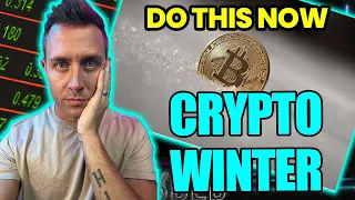 WARNING: CRYPTO WINTER Could Get Very COLD (What You Should Do NOW!)