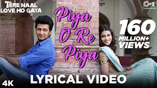 🔥Piya O Re Piya Lyrical - Tere Naal Love Ho Gaya | Riteish Deshmukh, Genelia | Atif
