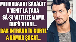 Miliardarul falit a venit să-și viziteze mama, după zece ani. Dar acasă îl aștepta o surpriză...