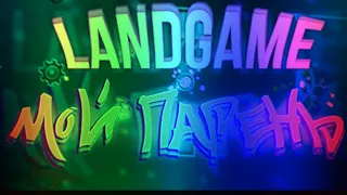 LandGame GEY geometry dash @Somniac143