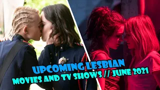 Upcoming Lesbian Movies and TV Shows  June 2021