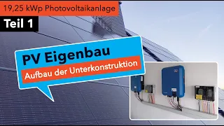 PV Eigenbau Teil 1: Aufbau der Unterkonstruktion mit dem Photovoltaik Modul-Einlege-Montagesystem