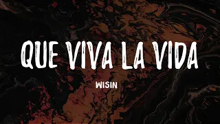 Wisin - Que Viva La Vida - (Letra/ Lyrics)