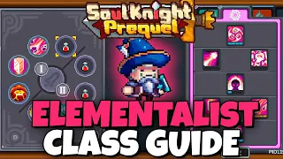 ELEMENTALIST CLASS BUILD GUIDE  // SOUL KNIGHT PREQUEL