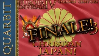 EU4 - Let's Play Golden Century! Kirishitan Japan! Part 63 Finale!