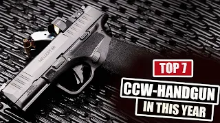 TOP 7 BEST CCW HANDGUN IN THIS YEAR