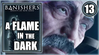 Banishers Ghosts of New Eden - A Flame in the Dark - Main Story Walkthrough Part 13