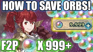 How to Save Orbs! Tips and Strategies to Help You Save! | Fire Emblem Heroes [FEH]