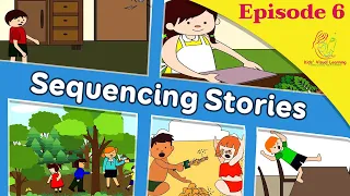 Sequencing Stories - Episode 6