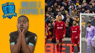 LIVERPOOL ARE A DISGRACE!! WOLVES 3 - 0 LIVERPOOL MATCH REACTION